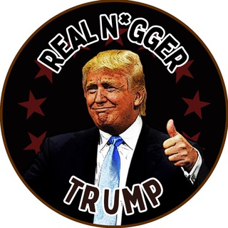 Real Nigger Trump